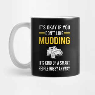 Smart People Hobby Mudding Mud Bogging Mug